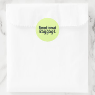 Emotional Baggage Funny Quote Classic Round Sticker