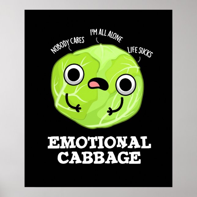 Emotional Cabbage Funny Veggie Pun Dark BG Poster (Front)