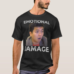 Emotional Damage, The Asian Guy, Humour  T-Shirt