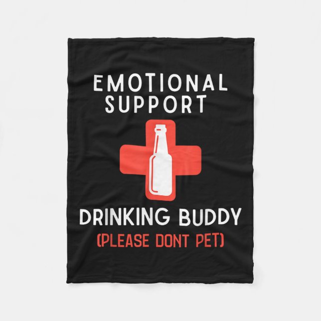Emotional Drinking Buddy Please Don't Pet Drunk Dr Fleece Blanket (Front)
