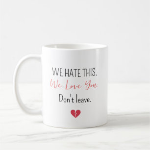Emotional Farewell Coworker Don’t Leave Coffee Mug