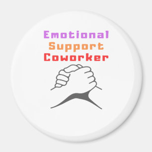 Emotional Help Best Coworker Magnet
