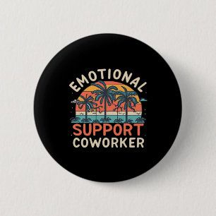 Emotional Help Co-Worker Essential 6 Cm Round Badge