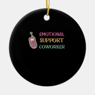 Emotional Help Coworker Basic Ceramic Ornament