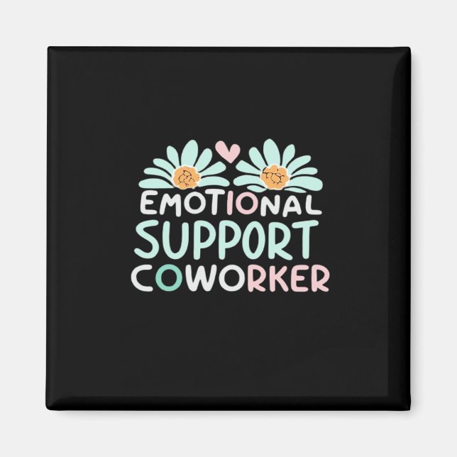 Emotional Help Coworker Boxy Magnet (Front)