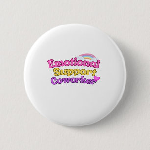 Emotional Help Coworker Chill 6 Cm Round Badge