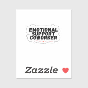 Emotional Help Coworker Chill and Funny Classic