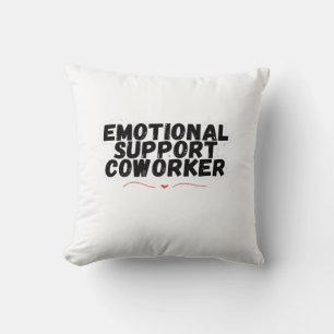 Emotional Help Coworker Chill and Funny Classic Cushion