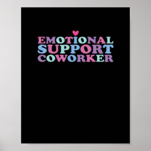 Emotional Help Coworker Chill Meme and Viral Poster