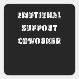 Emotional Help Coworker Chill Meme Square Sticker