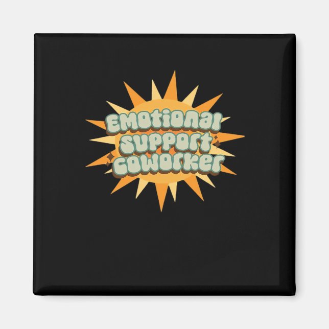 Emotional Help Coworker Classic Chill Funny Magnet (Front)
