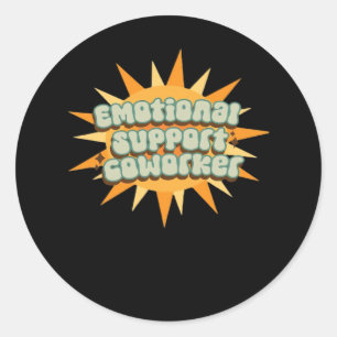 Emotional Help Coworker Classic Chill Funny Round Sticker