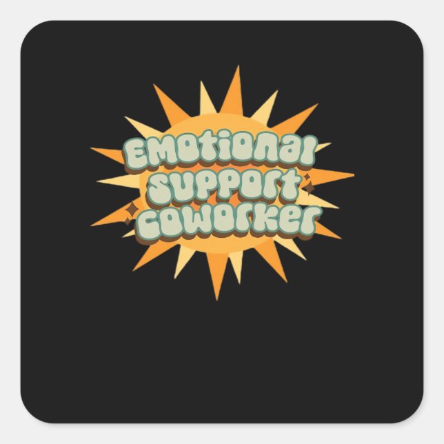 Emotional Help Coworker Classic Chill Funny Square Sticker (Front)
