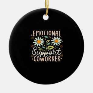 Emotional Help Coworker Classic Chill Meme Ceramic Ornament