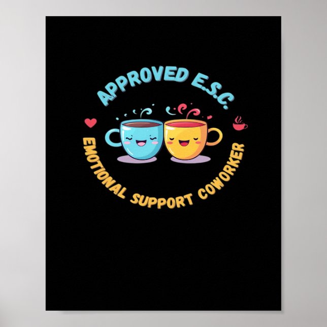 Emotional Help Coworker Classic Chilling Poster (Front)