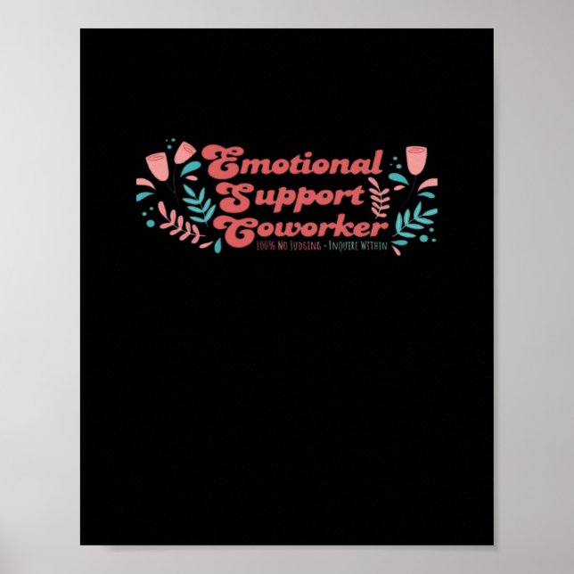 Emotional Help Coworker Classic Funny Trend Poster (Front)