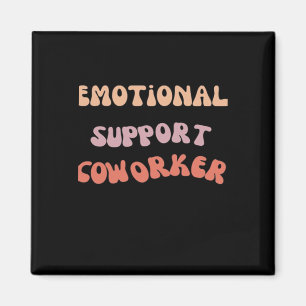 Emotional Help Coworker Classic Meme Magnet