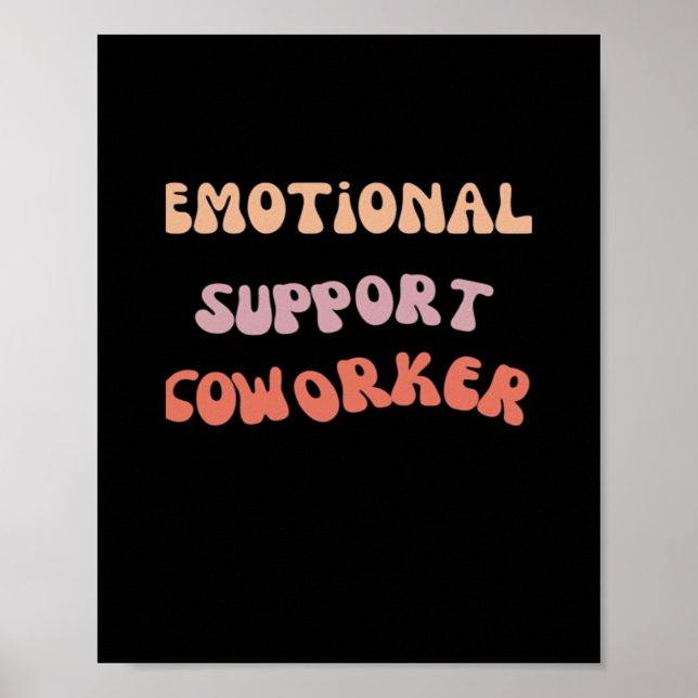 Emotional Help Coworker Classic Meme Poster (Front)