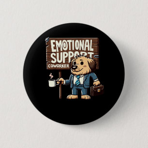 Emotional Help Coworker Classic Quote 6 Cm Round Badge