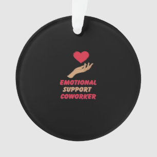 Emotional Help Coworker Classic Vibes Ornament