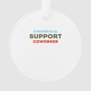 Emotional Help Coworker, Coworker Gift, Coworker F Ornament
