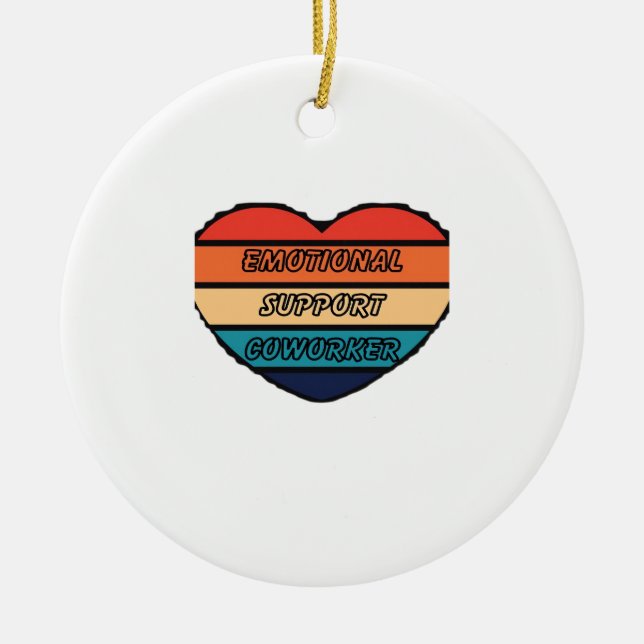Emotional Help Coworker Funny Ceramic Ornament (Front)