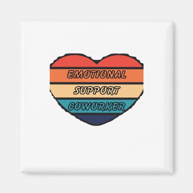 Emotional Help Coworker Funny Magnet (Front)