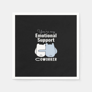 Emotional Help Coworker Funny Quote  Napkin