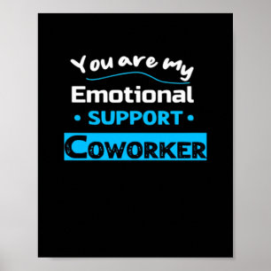 Emotional Help Coworker Funny Sloth Poster