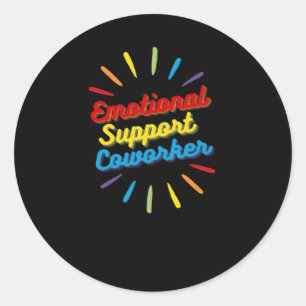 Emotional Help Coworker Gifts For Work Bestie Clas Classic Round Sticker