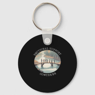 Emotional Help Coworker Motivational Companion Key Ring