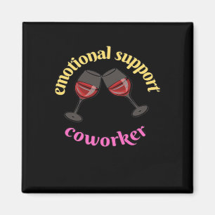 Emotional Help Coworker  - Precious Classic Magnet