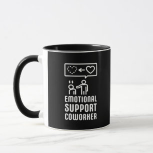 Emotional Help Coworker Text And Graphic Design Cl Mug
