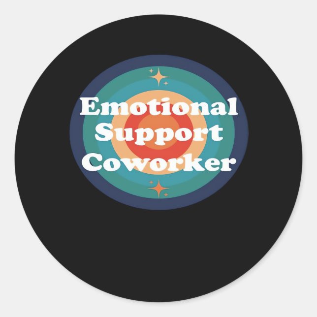 Emotional Help Coworker Trend Classic Round Sticker (Front)