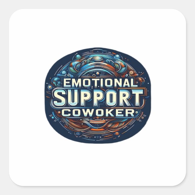Emotional Help Coworker, Typography Classic Square Sticker (Front)