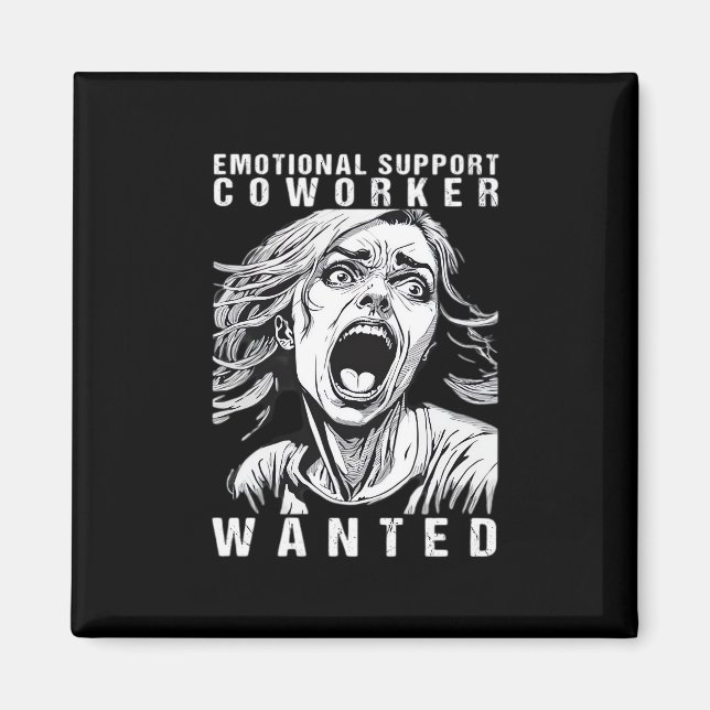 Emotional Help Coworker - Wanted Funny Office Empl Magnet (Front)