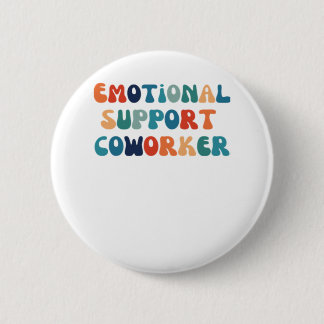Emotional Help Coworker - Work Bestie Classic 6 Cm Round Badge