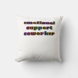 Emotional Help Coworker Work Office Classic Cushion