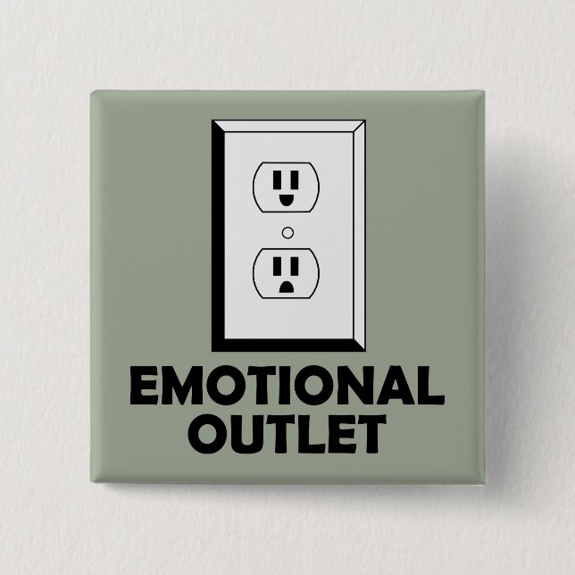 Emotional Outlet Funny Button Badge Pin (Front)