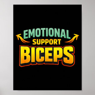 Emotional Support Biceps Funny Gym Bro Humor Poster