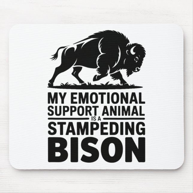 Emotional Support Bison Funny Adhd Anxiety Mental  Mouse Pad (Front)