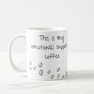 Emotional Support Coffee Coffee Mug