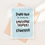 Emotional Support Coworker Card, Work bestie Funny Thank You Card<br><div class="desc">Let your favourite coworker know how much you appreciate them with this Emotional support coworker card. Customise text inside to make it more personal for your work bestie.</div>
