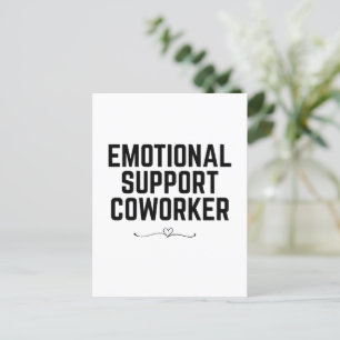 Emotional Support Coworker, funny coworker gift Postcard