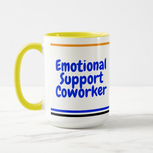Emotional Support Coworker Mug (Colleague Gift) (Left)