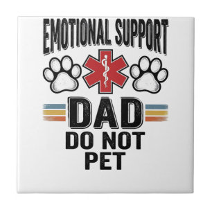 Emotional Support Dad Do Not Pet Vintage Shirt Des Ceramic Tile