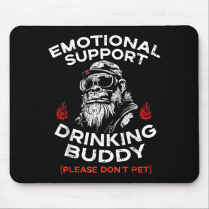 Emotional Support Drinking Buddy Pet Funny Saying Mouse Pad