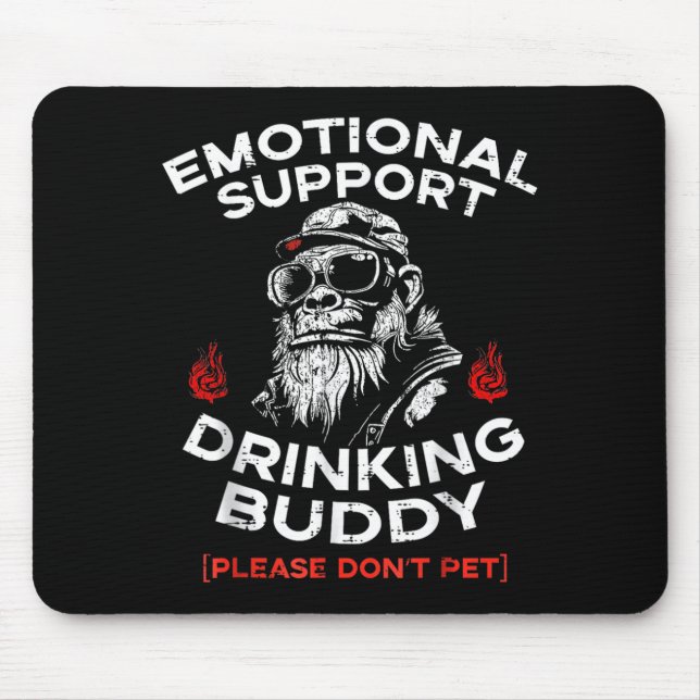 Emotional Support Drinking Buddy Pet Funny Saying Mouse Pad (Front)