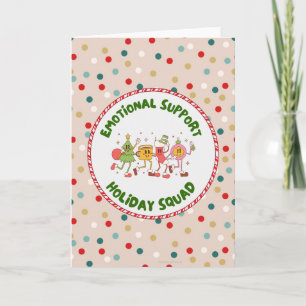 Emotional Support Holiday Squad Card