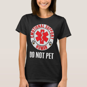 Emotional Support Human Do Not Pet - Service Dog L T-Shirt